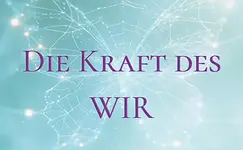 Kongress 2026 – Bewusstsein und Gemeinsinn – Die Kraft des WIR – Miteinander in der neuen Zeit u.a. mit Raik Garve mit Dr. phil. Julia König