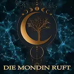 „Die Mondin ruft” – Dein Frauenkreis im Licht des Vollmonds mit Kerstin Müller