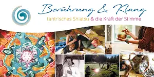 Tantsu & Sound Experience – tantrisches Shiatsu mit berührenden Klängen – ein Wochenende voll Geborgenheit und Berührt sein mit Oliver Möhwald, David Mages und Neelam