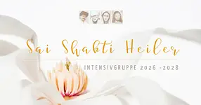 Ausbildungsbeginn Sai Shakti Heiler Intensivgruppe mit Tara Gräfe