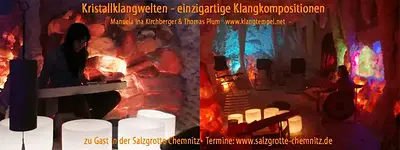 Klangzeremonie Kristallklangwelten in der Salzgrotte Chemnitz mit Manuela Ina Kirchberger & Thomas Plum