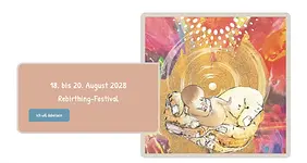 Rebirthing Festival – Wir feiern ein Fest für dein Ankommen