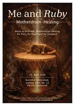 Me and Ruby – Motherdrum-Heilsitzung (Einzel-, Paar- oder Gruppentermine) mit Ruby Herbst