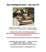 Das Intelligente Brot – das was ??? Unterhaltsamer Abend mit Verkostung mit Stephan Tuchscherer & Andreas Müller